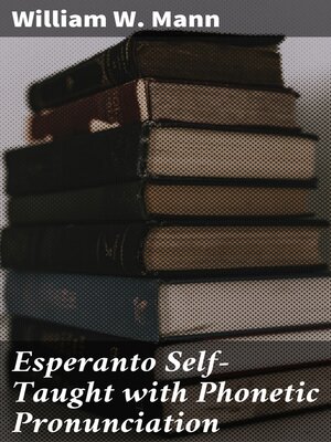 cover image of Esperanto Self-Taught with Phonetic Pronunciation